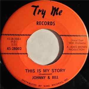 Johnny & Bill - This Is My Story / No, No, No mp3