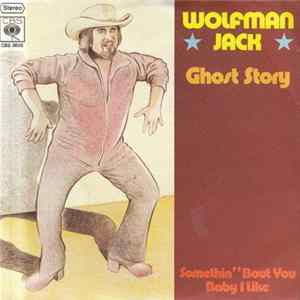 Wolfman Jack - Ghost Story mp3