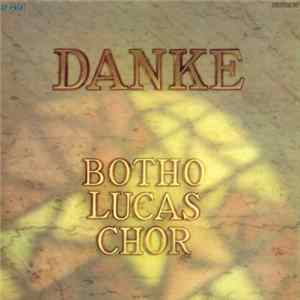 Der Botho-Lucas-Chor - Danke mp3