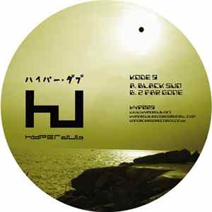 Kode 9 - Black Sun / 2 Far Gone mp3
