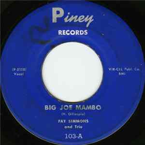 Fay Simmons And Trio - Big Joe Mambo / Tell Me What To Do mp3