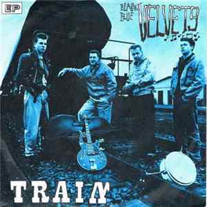 Black Blue Velvets - Train EP mp3