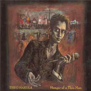 Theo Hakola - Hunger Of A Thin Man mp3