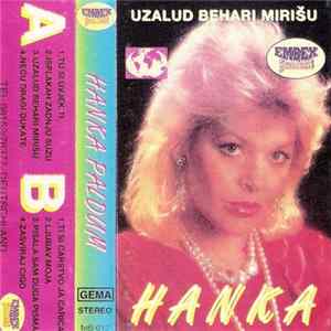 Hanka - Uzalud Behari Mirišu mp3
