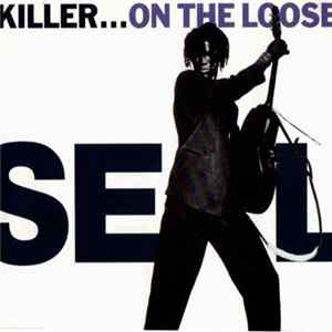 Seal - Killer...On The Loose mp3