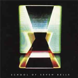 School Of Seven Bells - Silent Grips mp3