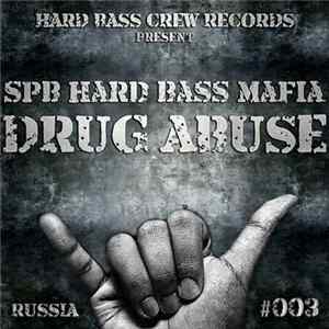 SPB Hard Bass Mafia - Drug Abuse mp3