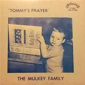 The Mulkey Family - Tommy's Prayer mp3
