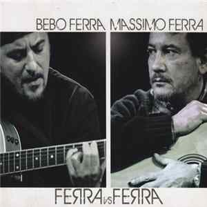 Ferra Vs Ferra - Ferra Vs Ferra mp3