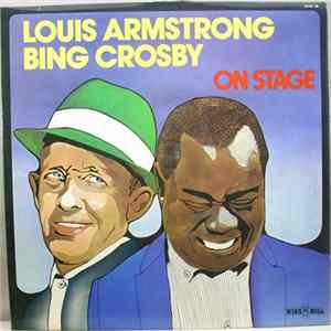 Louis Armstrong & Bing Crosby - On Stage mp3