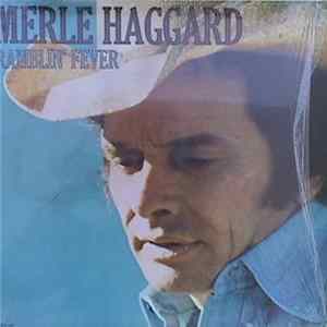 Merle Haggard - Ramblin' Fever mp3