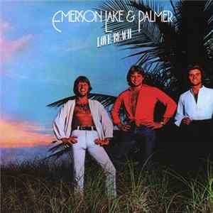 Emerson, Lake & Palmer - Love Beach mp3
