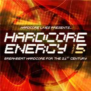 Various - Hardcore Lives Presents....Hardcore Energy Volume 5 mp3