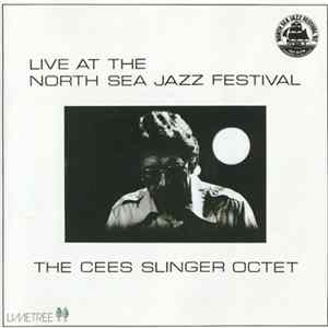 The Cees Slinger Octet - Live At The North Sea Jazz Festival mp3