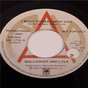 Gallagher & Lyle - I Wanna Stay With You mp3