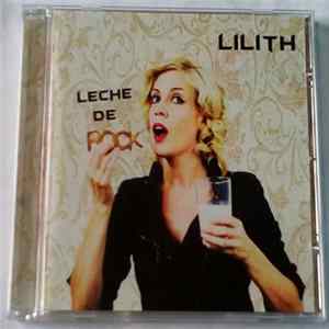 Lilith - Leche De Rock mp3
