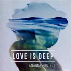 Ananda Project - Love Is Deep mp3