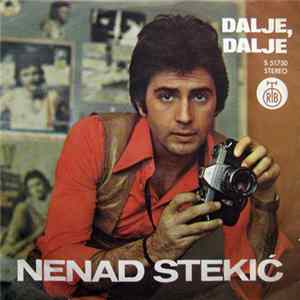 Nenad Stekić - Dalje, Dalje mp3