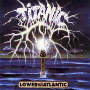 Titanic - Lower The Atlantic mp3