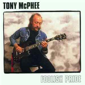 Tony McPhee - Foolish Pride mp3