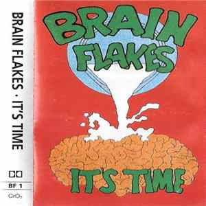 Brain Flakes - It's Time mp3