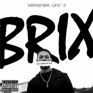 B.r.i.x - Versifier Unit 3 (The Greatest Hits) mp3