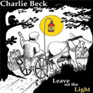 Charlie Beck - Leave On The Light mp3