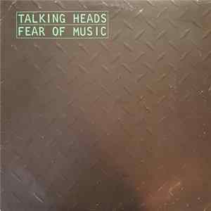 Talking Heads - Fear Of Music mp3