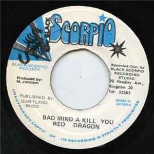 Red Dragon - Bad Mind A Kill You mp3