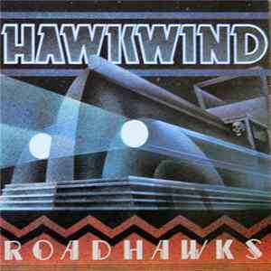 Hawkwind - Roadhawks mp3