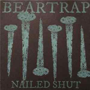 Beartrap - Nailed Shut mp3