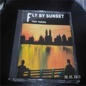 Ken Tamura - Fly By Sunset mp3