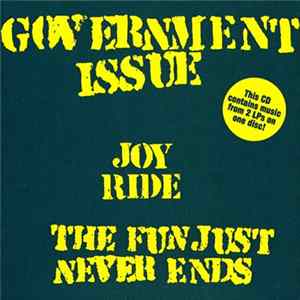 Government Issue - Joy Ride / The Fun Just Never Ends mp3