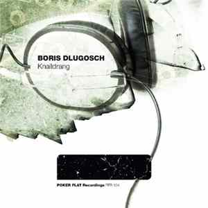 Boris Dlugosch - Knalldrang mp3