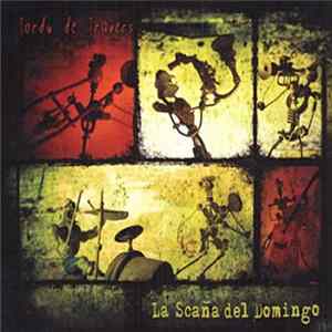 La Scaña Del Domingo - Tordu De Travers mp3