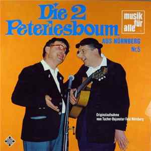 Die 2 Peterlesboum Aus Nürnberg - Nr. 5 mp3