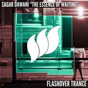 Sagar Dawani - The Essence Of Waiting mp3