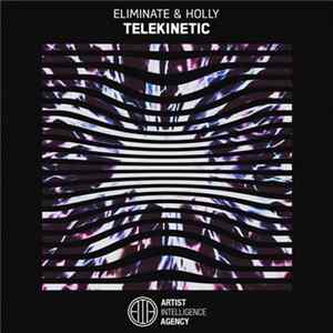 Eliminate & Holly - Telekinetic mp3