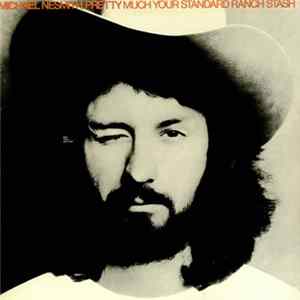 Michael Nesmith - Pretty Much Your Standard Ranch Stash mp3