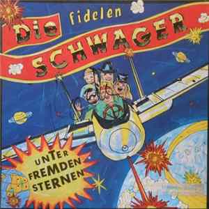 Die Fidelen Schwager - Unter Fremden Sternen mp3