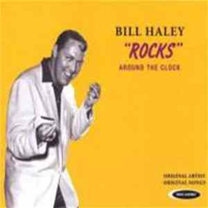 Bill Haley - "Rocks" Around The Clock mp3
