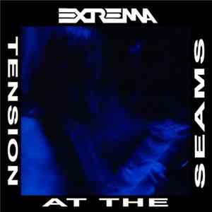 Extrema - Tension At The Seams mp3