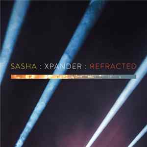 Sasha - Xpander : Refracted mp3