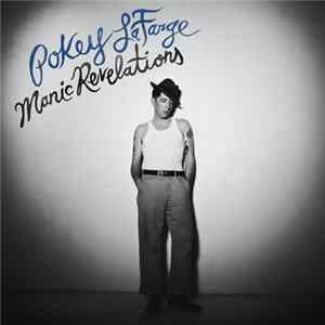 Pokey LaFarge - Manic Revelations mp3