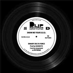 Dinary Delta Force - Show Me Your D.D.D. mp3
