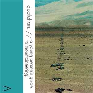 Qualchan. - A Young Person's Guide To Mountaineering. mp3