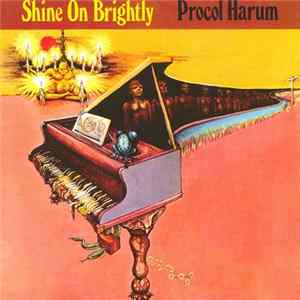 Procol Harum - Shine On Brightly mp3