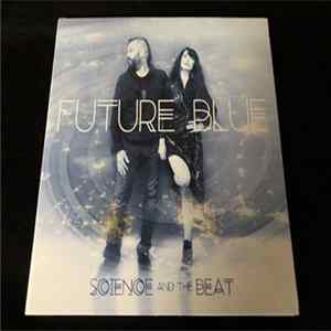 Science And The Beat - Future Blue mp3