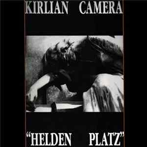 Kirlian Camera - Helden Platz mp3
