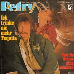 Wolfgang Petry - Ich Trinke Nie Mehr Tequila mp3